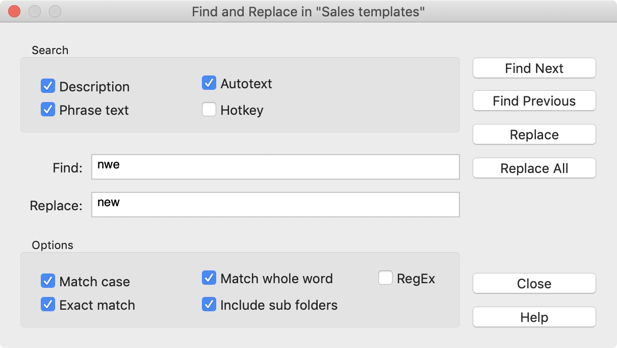 Search and replace text in your phrases including the power of RegularExpressions.