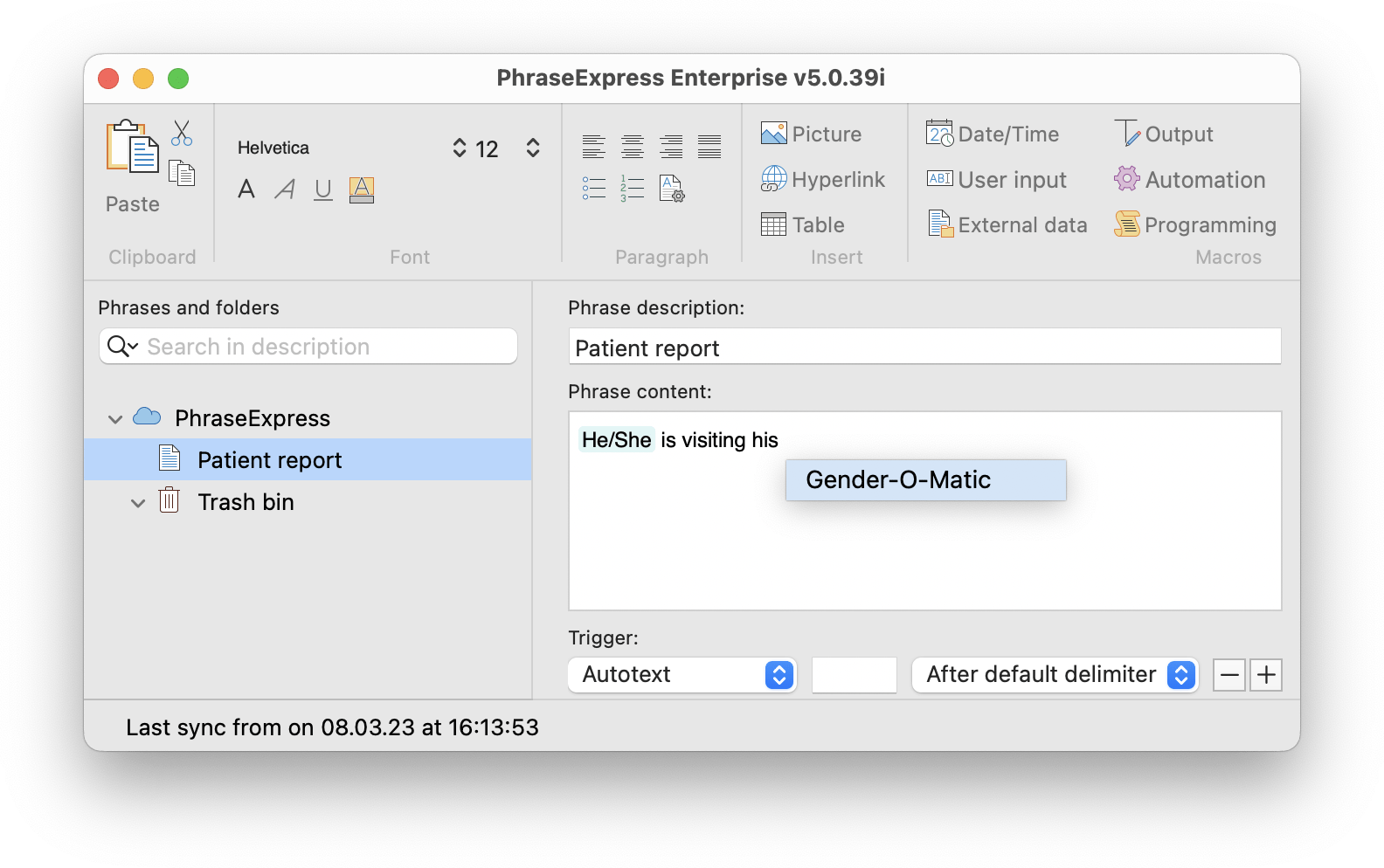PhraseExpress can replace pronouns with placeholders and output the correct gender on phrase output.