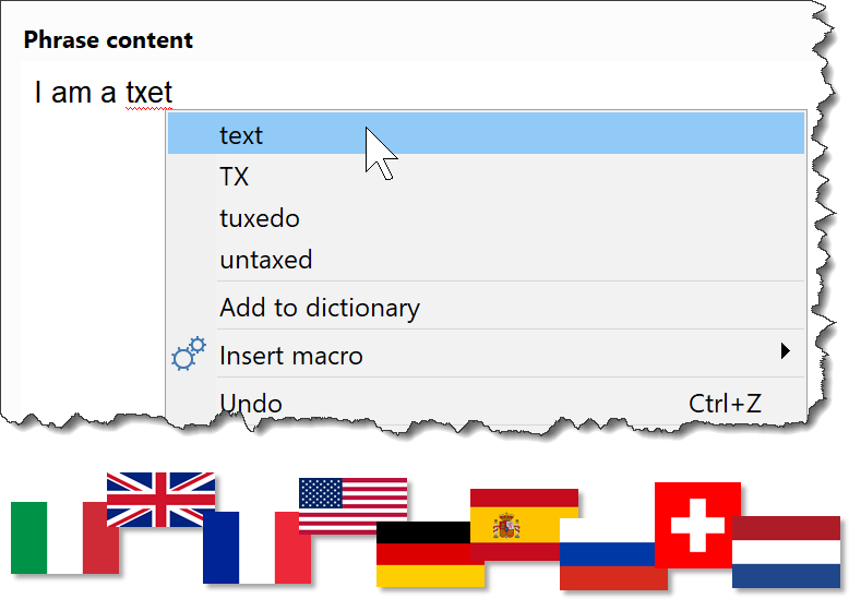 PhraseExpress now checks spelling in your phrases in nine languages. PhraseExpress now checks spelling in your phrases in nine languages.