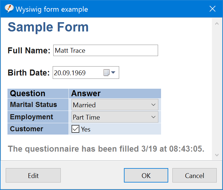 Graphical WYSIWYG forms allow you to freely arrange input controls.