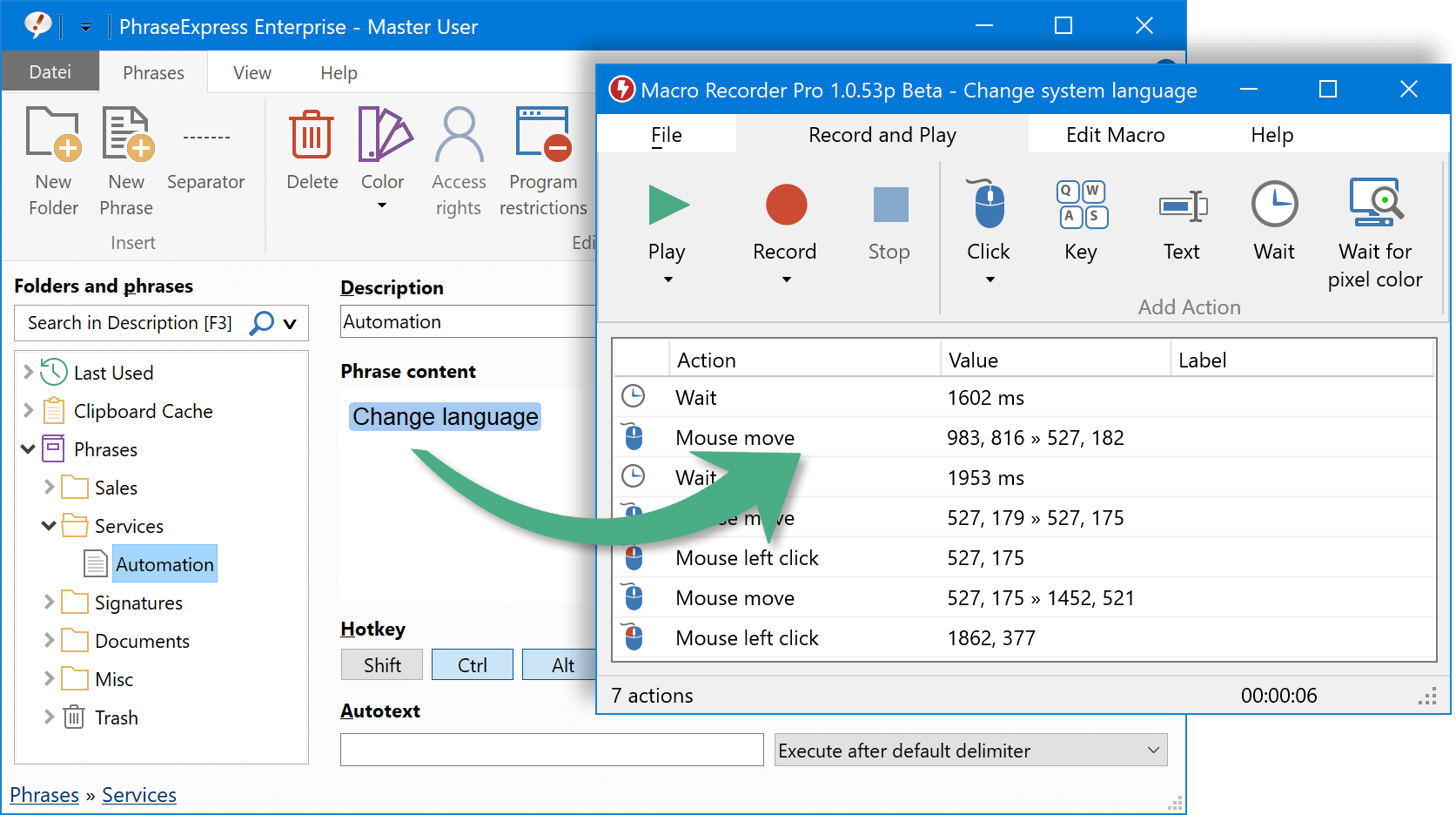 PhraseExpress can integrate a Macro Recorder to record and playback repetitive procedures.