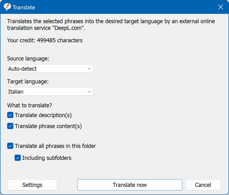 PhraseExpress can translate the language of your entire phrase library with the online service "DeepL".