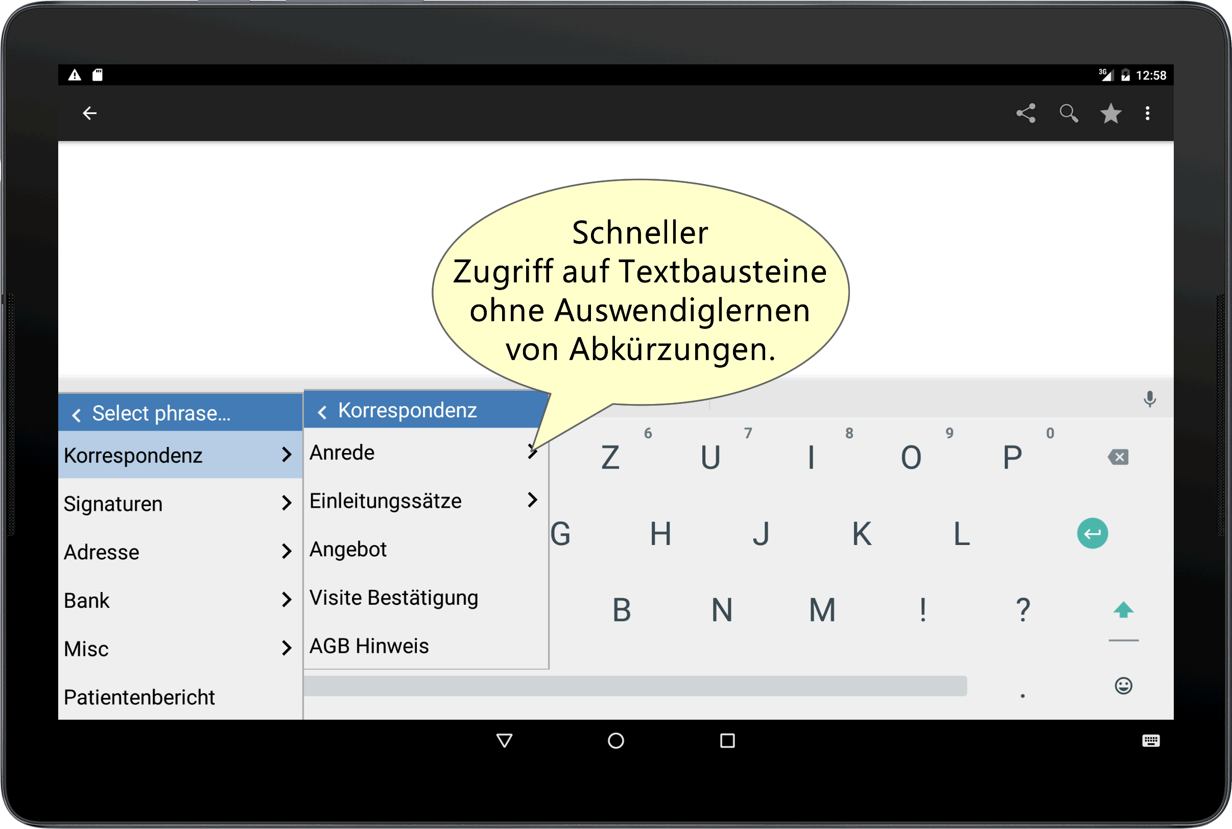 Das Auswahlmenü bietet schnellen Textbaustein-Zugriff ohne Auswendiglernen von Autotext-Abkürzungen. Das Auswahlmenü bietet schnellen Textbaustein-Zugriff ohne Auswendiglernen von Autotext-Abkürzungen.