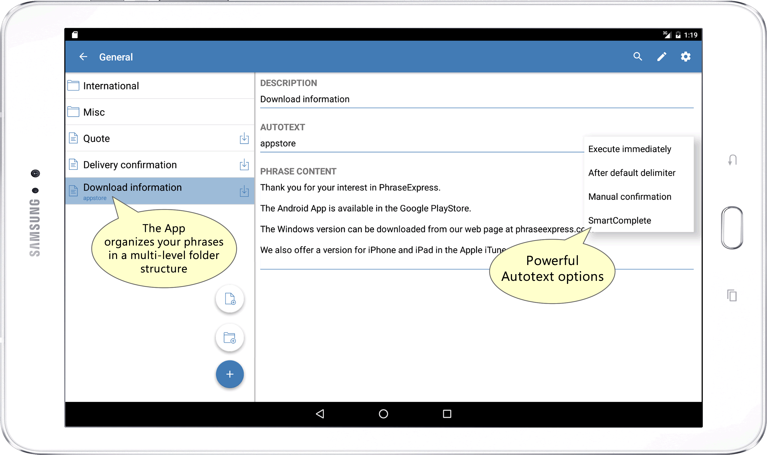 PhraseExpress has a dedicated user interface for tablets